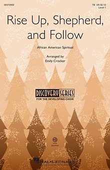Rise Up, Shepherd, And Follow (arr. Emily Crocker) 