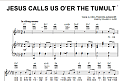 Jesus Calls Us O'er The Tumult