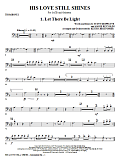 His Love Still Shines - Trombone 1