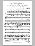 Slow Dancing for Two (Arr. Kirby Shaw)