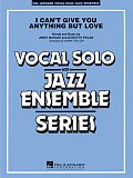 I Can't Give You Anything But Love (Key: B-flat) - Baritone Sax