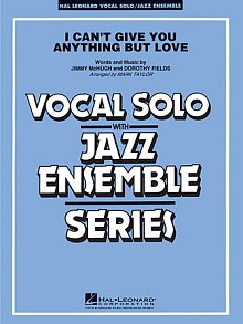I Can't Give You Anything But Love (Key: B-flat) - Conductor Score (Full Score) 