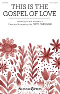 This Is The Gospel Of Love (arr. Mary McDonald)