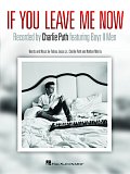 If You Leave Me Now
