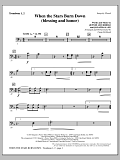 When The Stars Burn Down (Blessing And Honor) - Trombone 1 & 2