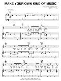 Make Your Own Kind Of Music
