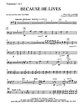 Because He Lives - Trombone 1 & 2