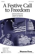 A Festive Call To Freedom