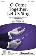 O Come Together, Let Us Sing