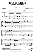 Here Comes Santa Claus (Right Down Santa Claus Lane) (Arr. Kirby Shaw)