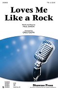 Loves Me Like A Rock (arr. Greg Gilpin)