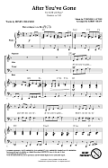 After You've Gone (from One Mo' Time) (arr. Kirby Shaw)