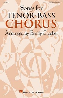 Songs For Tenor-Bass Chorus (Collection) 