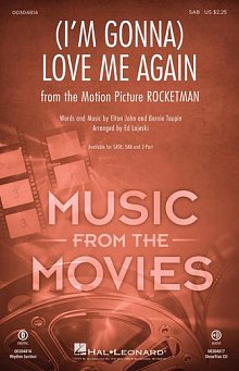 (I'm Gonna) Love Me Again (from Rocketman) (arr. Ed Lojeski) 
