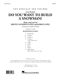 Do You Want To Build A Snowman (from Frozen) (arr. Larry Moore) - Conductor Score (Full Score)