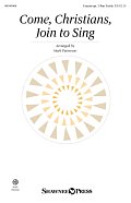 Come, Christians, Join To Sing (arr. Mark Patterson)