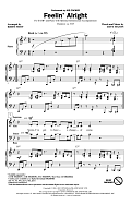 Feelin' Alright (arr. Kirby Shaw)