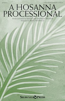 A Hosanna Processional (arr. Stacey Nordmeyer) 