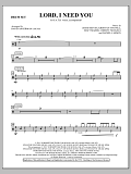 Lord, I Need You - Drum Set