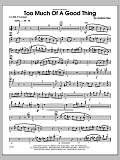Too Much of a Good Thing - 1st Bb Trumpet