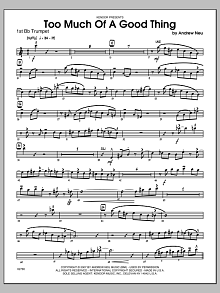 Too Much of a Good Thing - 1st Bb Trumpet 