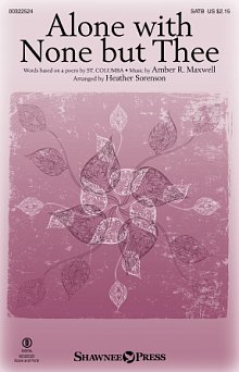 Alone With None But Thee (arr. Heather Sorenson) 