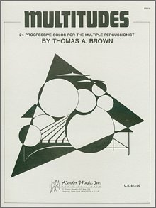 Multitudes: 24 Progressive Solos For The Multiple Percussionist 