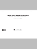 Christmas Parade Sequence - Conductor Score (Full Score)