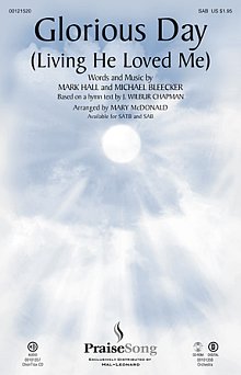 Glorious Day (Living He Loved Me) (arr. Mary McDonald) 