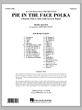 Pie In The Face Polka - Full Score