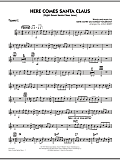 Here Comes Santa Claus (Right Down Santa Claus Lane) - Trumpet 2