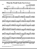 What The World Needs Now Is Love - Bass