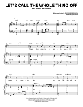 Let's Call The Whole Thing Off [Jazz version] (arr. Brent Edstrom)