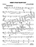 Here's That Rainy Day - Trombone 4