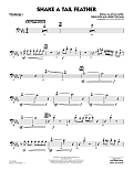 Shake a Tail Feather (arr. John Wasson) - Trombone 1