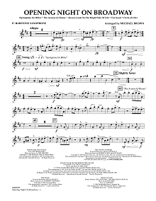 Opening Night on Broadway - Eb Baritone Saxophone 