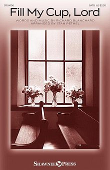 Fill My Cup, Lord (arr. Stan Pethel) 