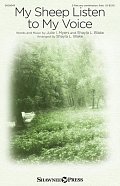 My Sheep Listen To My Voice (arr. Shayla L. Blake)