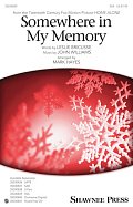 Somewhere In My Memory (arr. Mark Hayes)