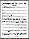 Wedding Album For Woodwind Trio - Flute