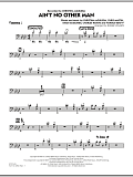 Ain't No Other Man - Trombone 1