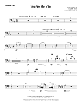 You Are the Vine - Trombone 1 & 2
