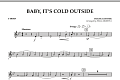 Baby, It's Cold Outside - F Horn