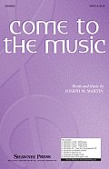 Come To The Music