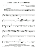 Never Gonna Give You Up (arr. Matt Conaway) - Bb Clarinet 2