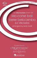 Ma Come Bali Bela Bimba (La Villanella)