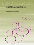 Infant Holy, Infant Lowly (arr. James Christensen)