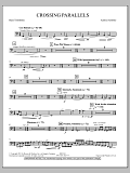 Crossing Parallels - Bass Trombone