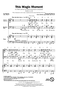 This Magic Moment (Arr. Mac Huff)