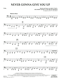 Never Gonna Give You Up (arr. Matt Conaway) - Tuba